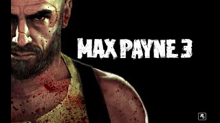 Max Payne 3 Прохождение часть №2