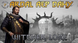 Ardal Aep Dahy - General of Army group East- Witcher Lore