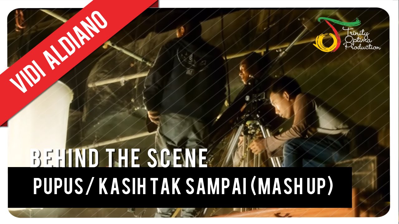 Pupus/Kasih Tak Sampai (Mash Up) - Vidi Aldiano | Behind The Scene