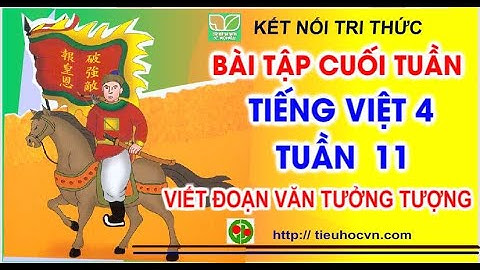 Luyện tập về Biện pháp nhân hóa | Bài tập cuối tuần Tiếng Việt 4 Tuần 11 | Sách Kết nối