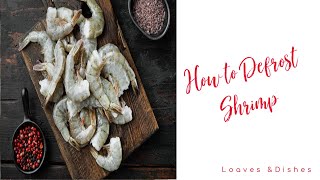 How to Defrost Shrimp