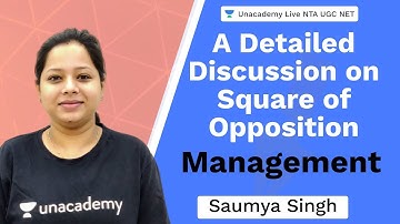 Square of Opposition | Management | Unacademy Live NTA UGC NET | Saumya SIngh