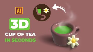 HOW TO MAKE 3D CUP OF TEA IN SECONDS IN ADOBE ILLUSTRATOR