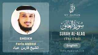 096 Surah Al Alaq With English Translation By Sheikh Faris Abbad