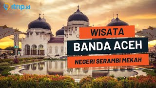 18 Tempat Wisata di Banda Aceh Terbaru & Terpopuler