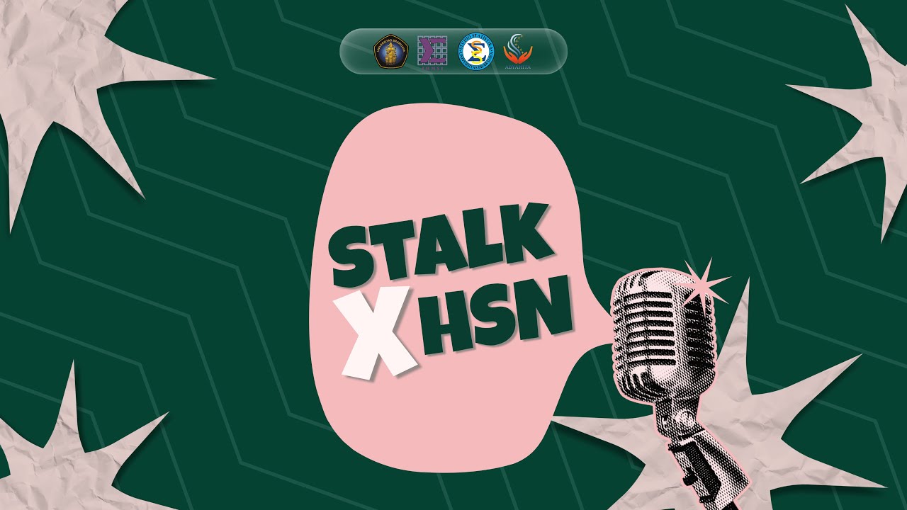 STALK X HSN “Melihat Dunia Lewat Data : Jadi Mahasiswa Statistika itu Privilege!”