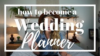 How to Become a WEDDING PLANNER