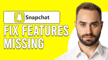 How To Fix Snapchat Features Missing (How Do I Fix Snapchat Features Missing)