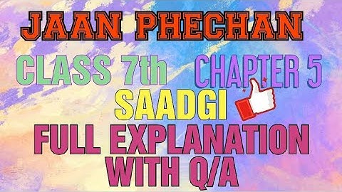 URDU || Jaan Phechan || Class 7th || Chapter 5 (Saadgi) || Full Explanation With Q/A || NCERT