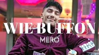 MERO - wie Buffon (Official Video)