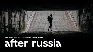 LIFE AFTER RUSSIA | The Documentary