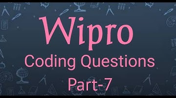 Wipro Coding Questions| Part 7 | Crack 2021 Wipro Campus Drive