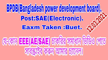 BPDB(SAE-ENT)-12.03.2021।।Full solutions.