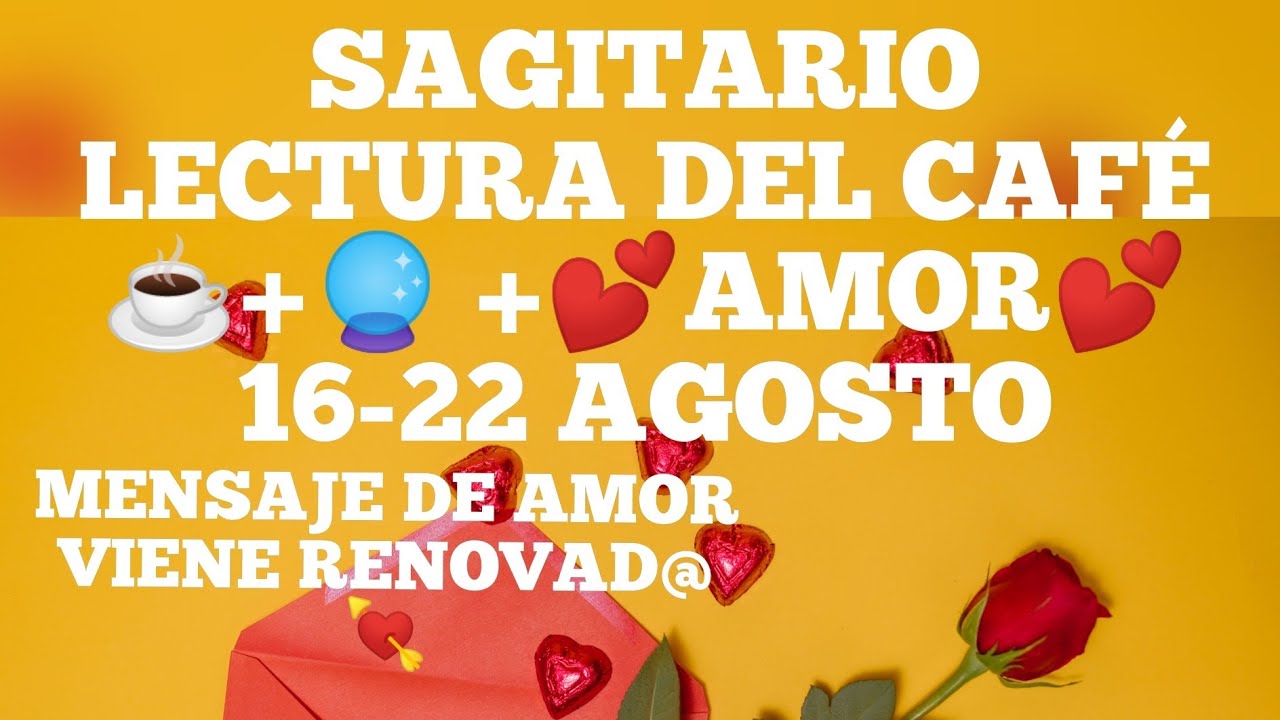 SAGITARIO☕ URGENTE EN 48H ALGUIEN VIENE HACIA TI POR AMOR💘 Y CON LA ...
