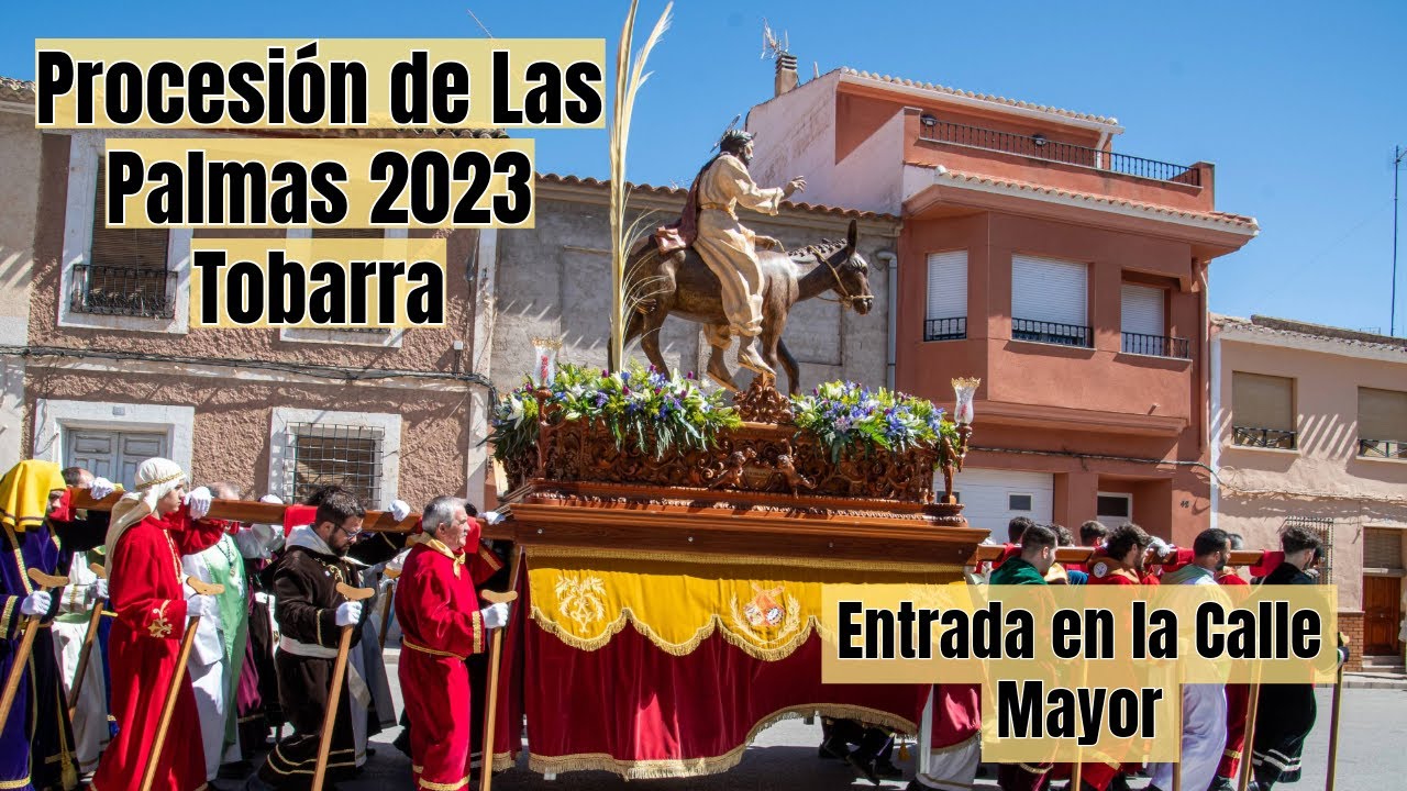 Procesión de Las Palmas 2023. Tobarra. Entrada en la Calle Mayor