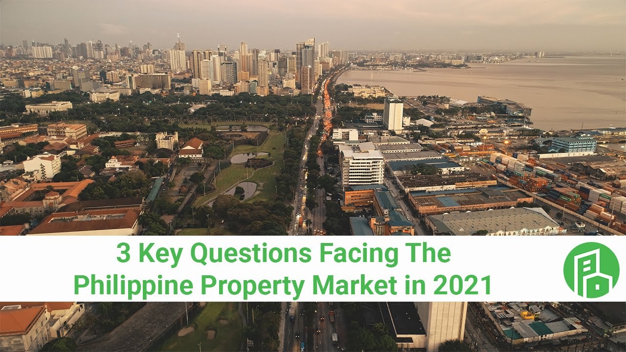 3 Key Questions Facing the Philippine Property Market in 2021 YouTube