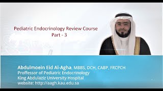 Pediatric endocrinology review   part 3