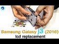 Samsung galaxy j3 2016 lcd replacement