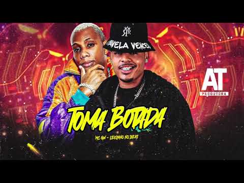 TOMA BOTADA - Lekinho no Beat, Mc Gw