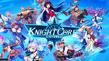 Knightcore Universal Gameplay / Action RPG Strategic Battle Game is Available on Android and IOS