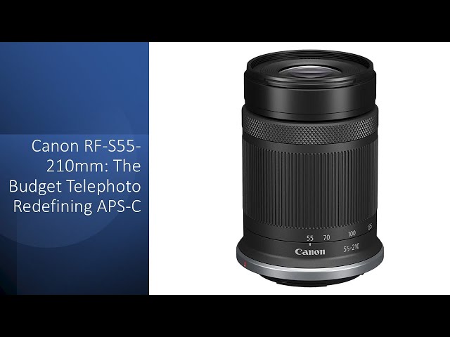 Canon RF-S55-210mm: The Budget Telephoto Redefining APS-C - YouTube