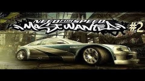 Need for Speed Most Wanted 2005 Walkthrough part 2