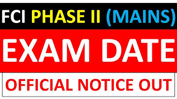 FCI PHASE II EXAM DATE OUT - CHECK OFFICIAL NOTICE NOW | MUST WATCH FOR ALL