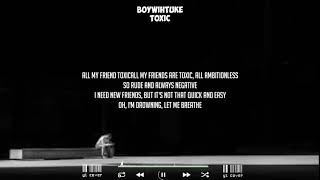 BoyWihtUke - TOXIC (Lyrics)