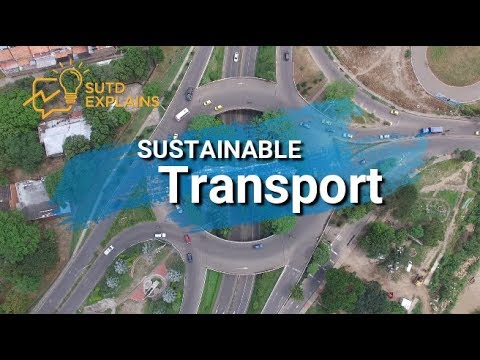 SUTD Explains: Sustainable Transport