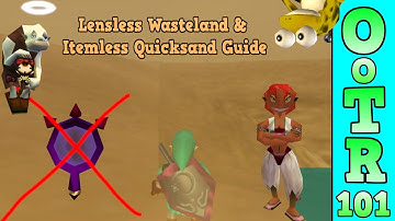 [OoTR] Lensless Wasteland + Quicksand Skip Itemless Guide