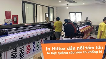 In Hiflex dán nối tấm lớn, in bạt quảng cáo siêu to khổng lồ - In Kỹ Thuật Số Since 2006