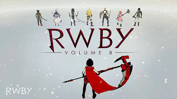 RWBY Volume 8 Intro