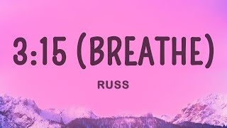 Russ - 3:15 (Breathe) (Lyrics)  | 1 Hour Best Songs Lyrics ♪