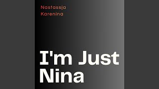 I'm Just Nina