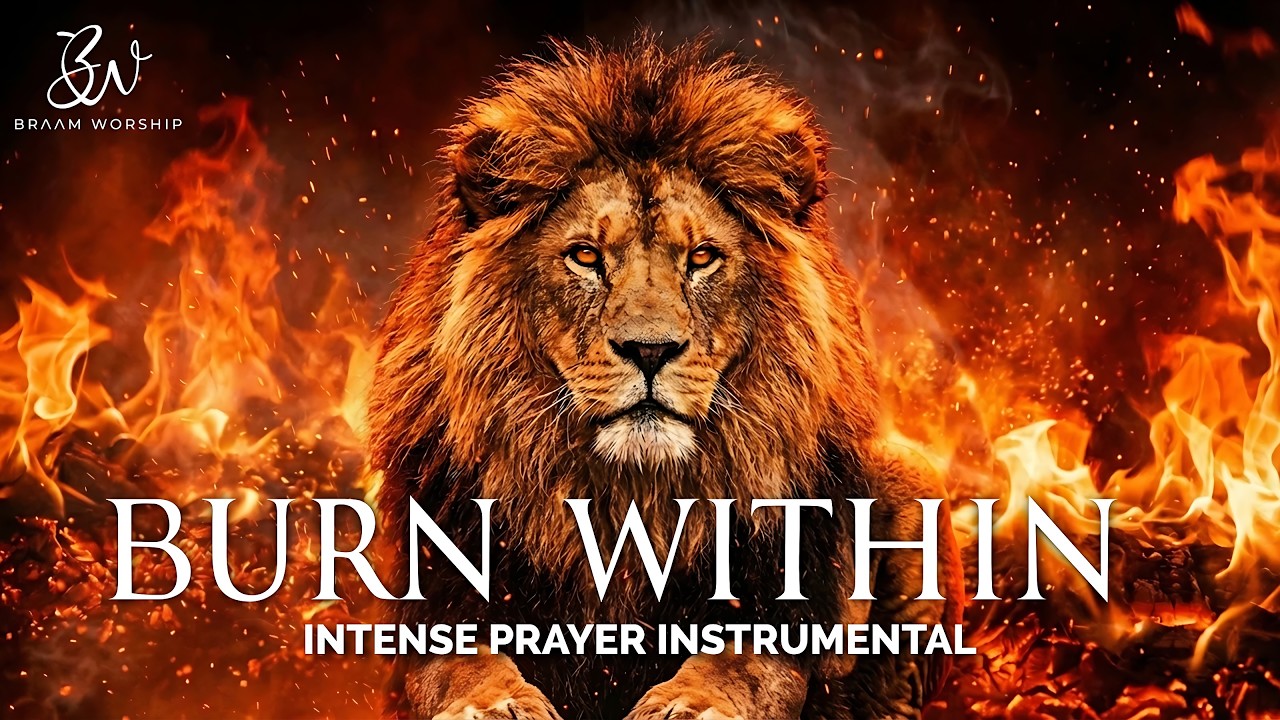 Burn Within Me | Prophetic Warfare Prayer Instrumental - YouTube