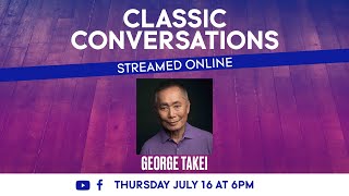 Classic Conversations with George Takei
Enjoy this episode of Classic Conversations with George Takei.
Please consider supporting our work at http://www.classicstage.org/supportCC.
Learn more at http://www.classicstage.org Classic Conversations with George Takei