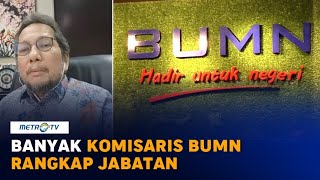 Ombudsman Temukan 564 Komisaris BUMN Rangkap Jabatan