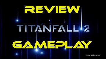 Titanfall 2: Tech Test Review and Gameplay (ps4)