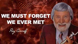 We Must Forget We Ever Met RAY CONNIFF [Music Video]