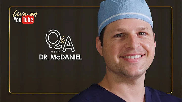 Questions and Answers with Dr. McDaniel about Plas...