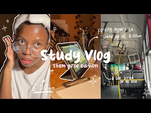 STUDY VLOG: waking up at 6 am to force myself to study, productive, STEM girlie