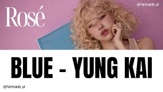 [AI COVER] Blue - Yung Kai by Rosé Blackpink #ROSÉ  #AICOVER