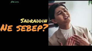 Sadraddin- Ne sebep? (текст, песни, сөздер, lyrics) #sadraddin #lyrics #music #moodvideo #youtube