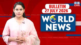 World News | ख़बरें विदेश की | 27 July 2026 | Donald Trump | iran-America-israel-conflict | #dblive