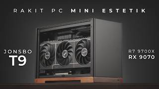 Rakit PC Mini ITX Estetik Full Hitam ft. Jonsbo T9 | Ryzen 7 9700X, RX 9070