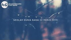 Lirik lagu |hujan kemarin|Taxi band  - Durasi: 4:32. 