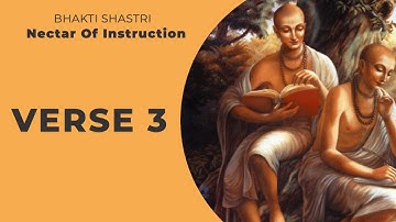 Verse 3 | NOI | Bhakti Shastri | Gaura Sharana Das