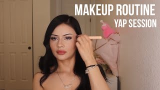 Makeup Routine while Yapping