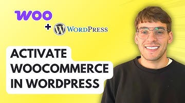 How to Activate WooCommerce in Wordpress [2025 Guide]
