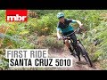 Santa Cruz 5010 | First Ride | Mountain Bike Rider